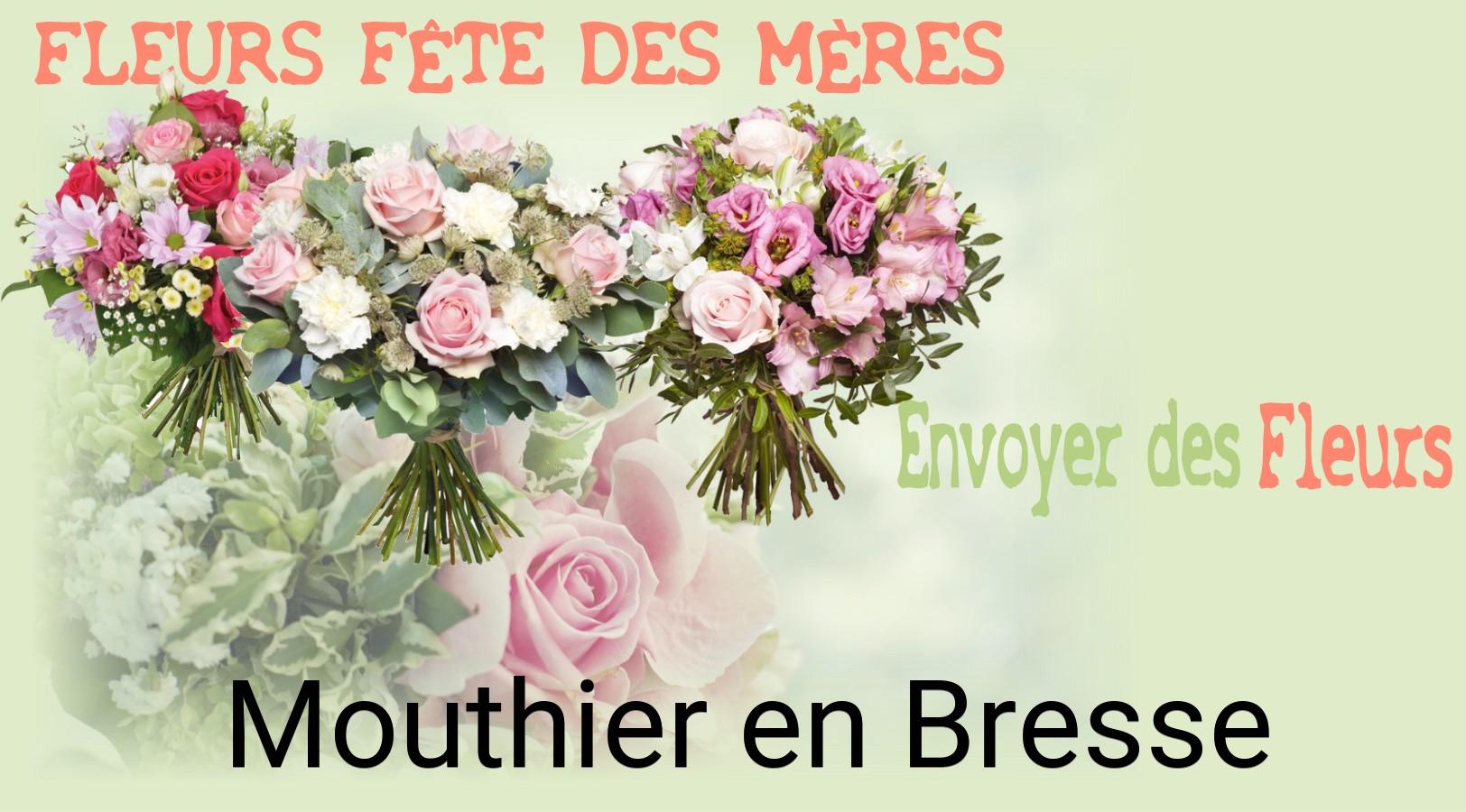Bouquet de Fête des Mères livré à Mouthier-en-Bresse